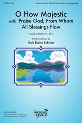 O How Majestic -with- Praise God from Whom All Blessings Flow Unison/Two-Part choral sheet music cover
